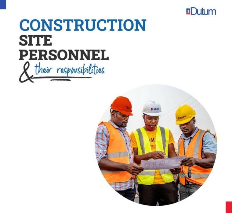 Responsibilities of construction site personnel