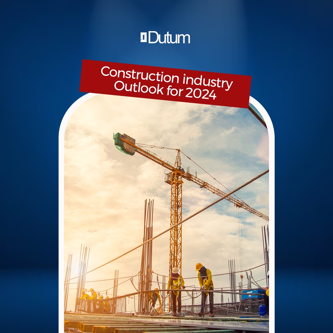 Unveiling The Future Construction Industry Outlook For 2024 Dutum   WhatsApp Image 2024 01 12 At 9.40.16 AM 